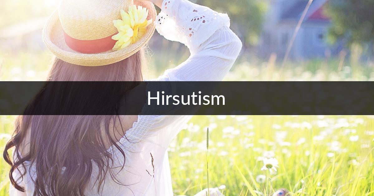 Hirsutism