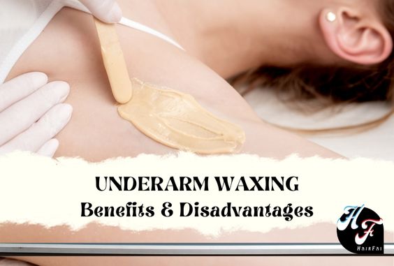 Benefits Of Underarm Waxing