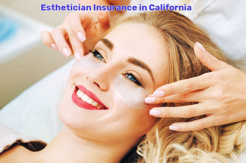 esthetician Insurance California