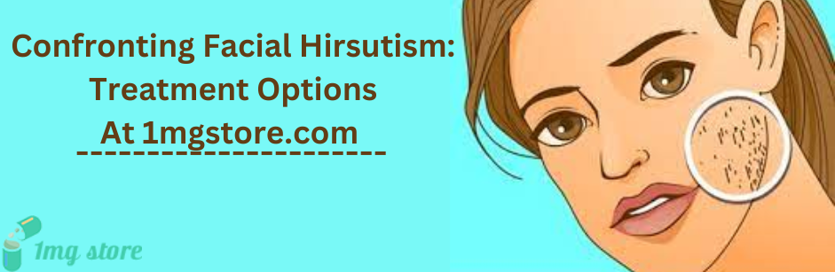 Facial Hirsutism