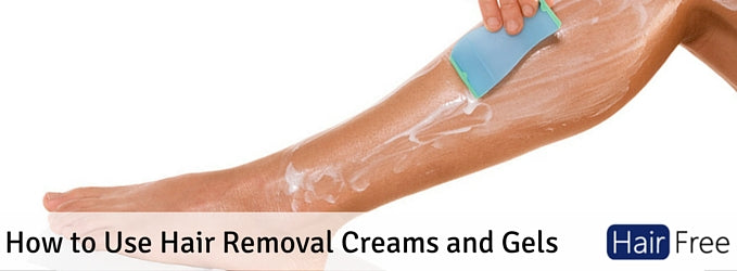 How to Use Hair Removal Creams and Gels