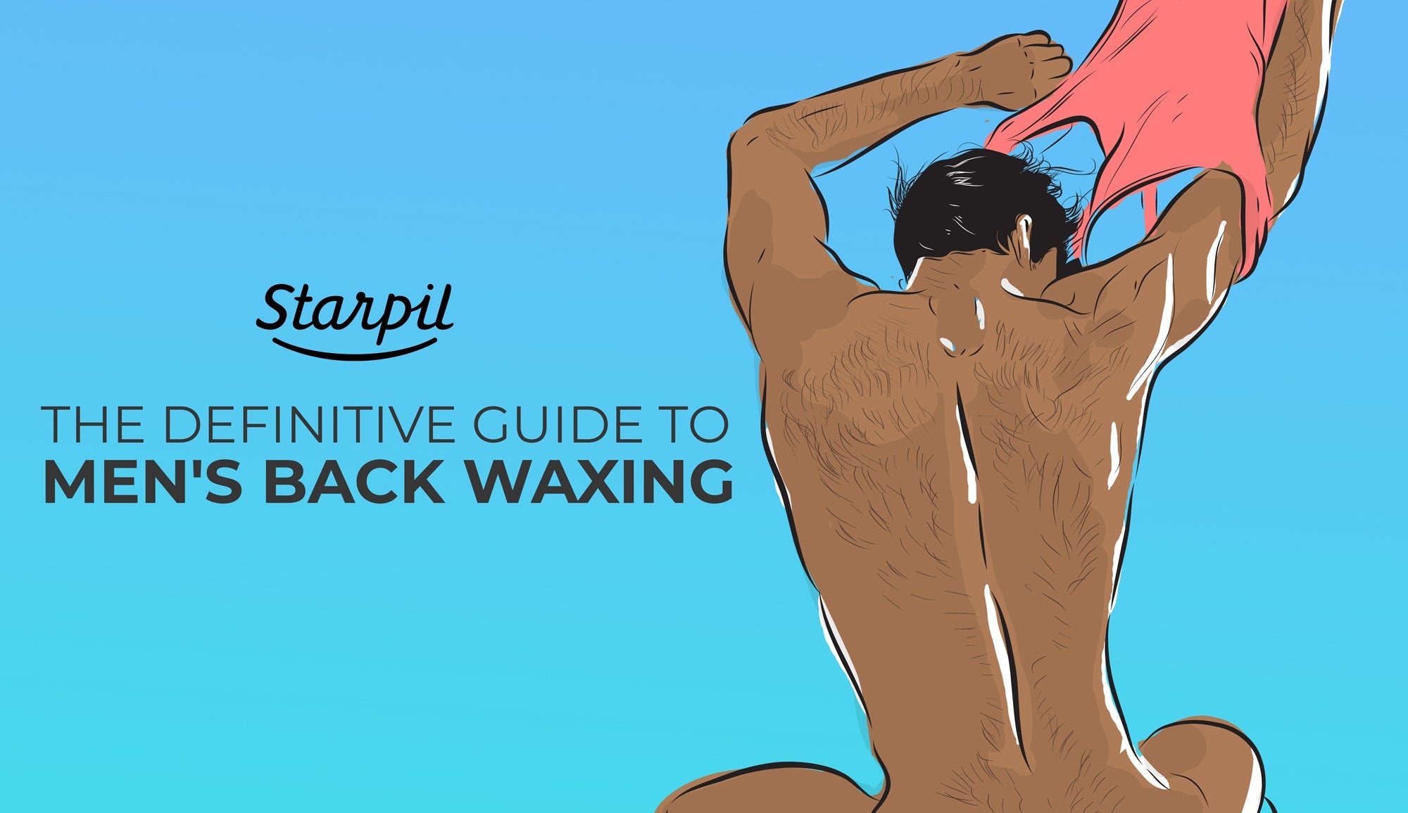 The Definitive Guide to Men's Back Waxing