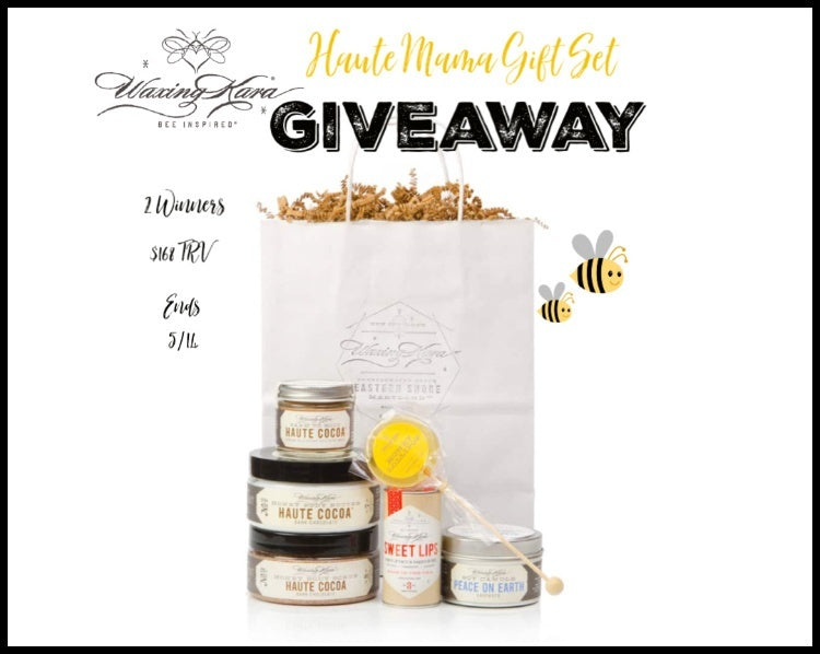 Waxing Kara Haute Mama Gift Set Giveaway! (2 Winners ~ $168 TRV) Ends 5/14 @WaxingKara @SMGurusNetwork