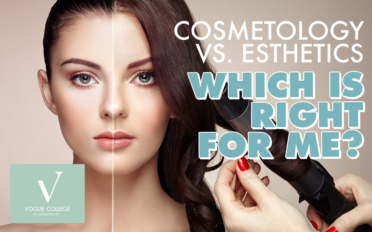 Cosmetology vs. Esthetics: Which School is Right for Me?